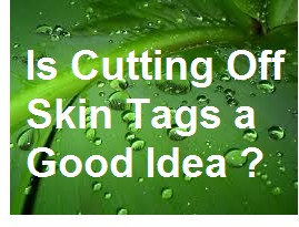 Cutting Off Skin Tags