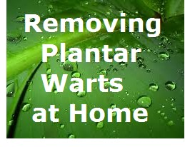 Removing Plantar Warts